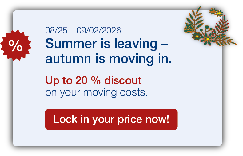 September Discount 2026: 08/25–09/02/2026: Save up to 20% on removal costs.