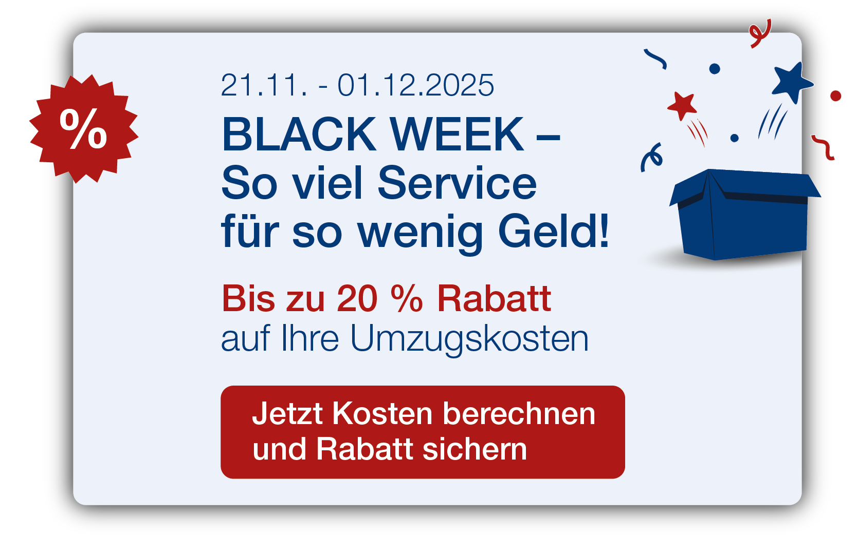Black Week Rabatt bei DACHSER und KOLB: Bis zu 20 % Preisnachlass auf Umzugskosten vom 21.11. bis 01.12.2025.